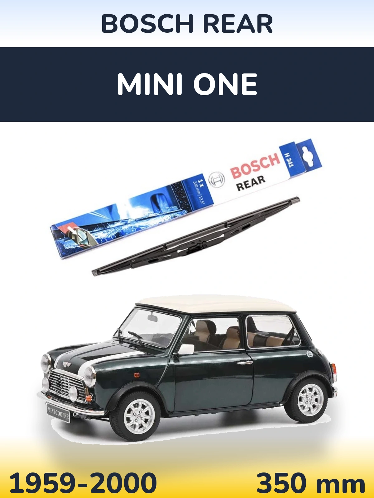 Задний дворник BOSCH Rear 340 мм для MINI One 1959-2000