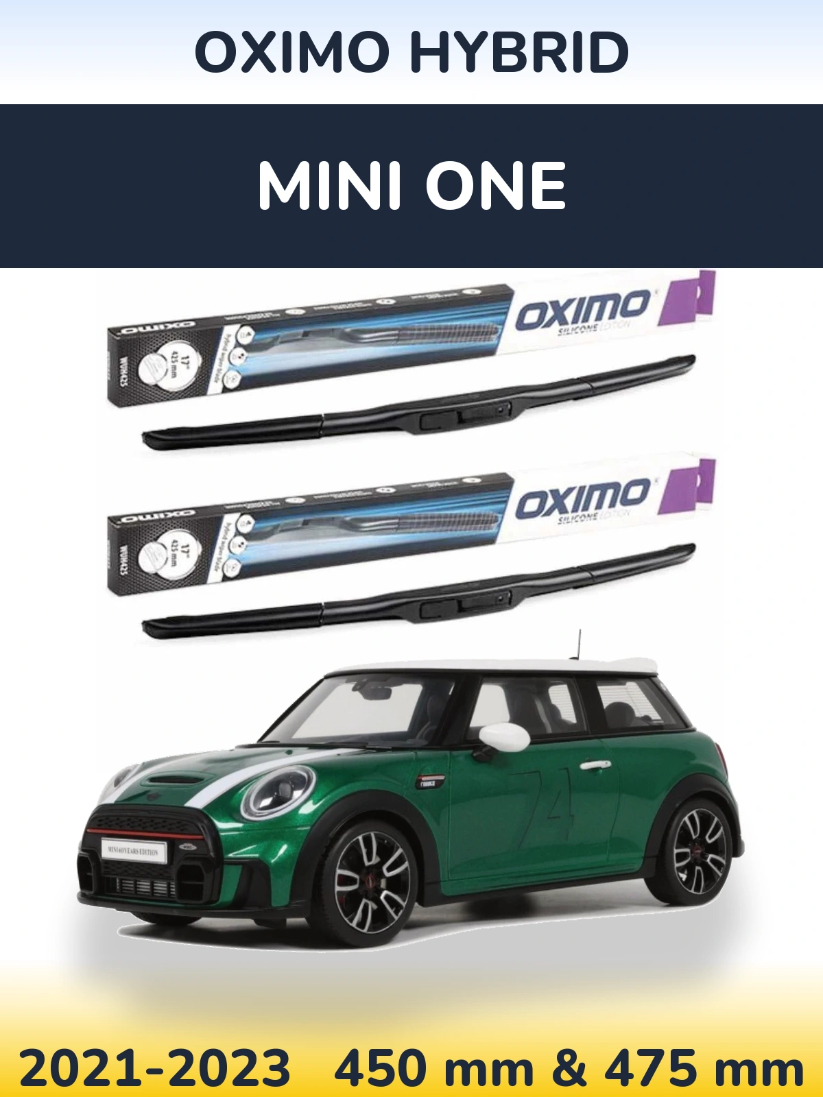 Front wiper blade set Oximo Hybrid 450 & 475 mm for MINI One 2021-2023