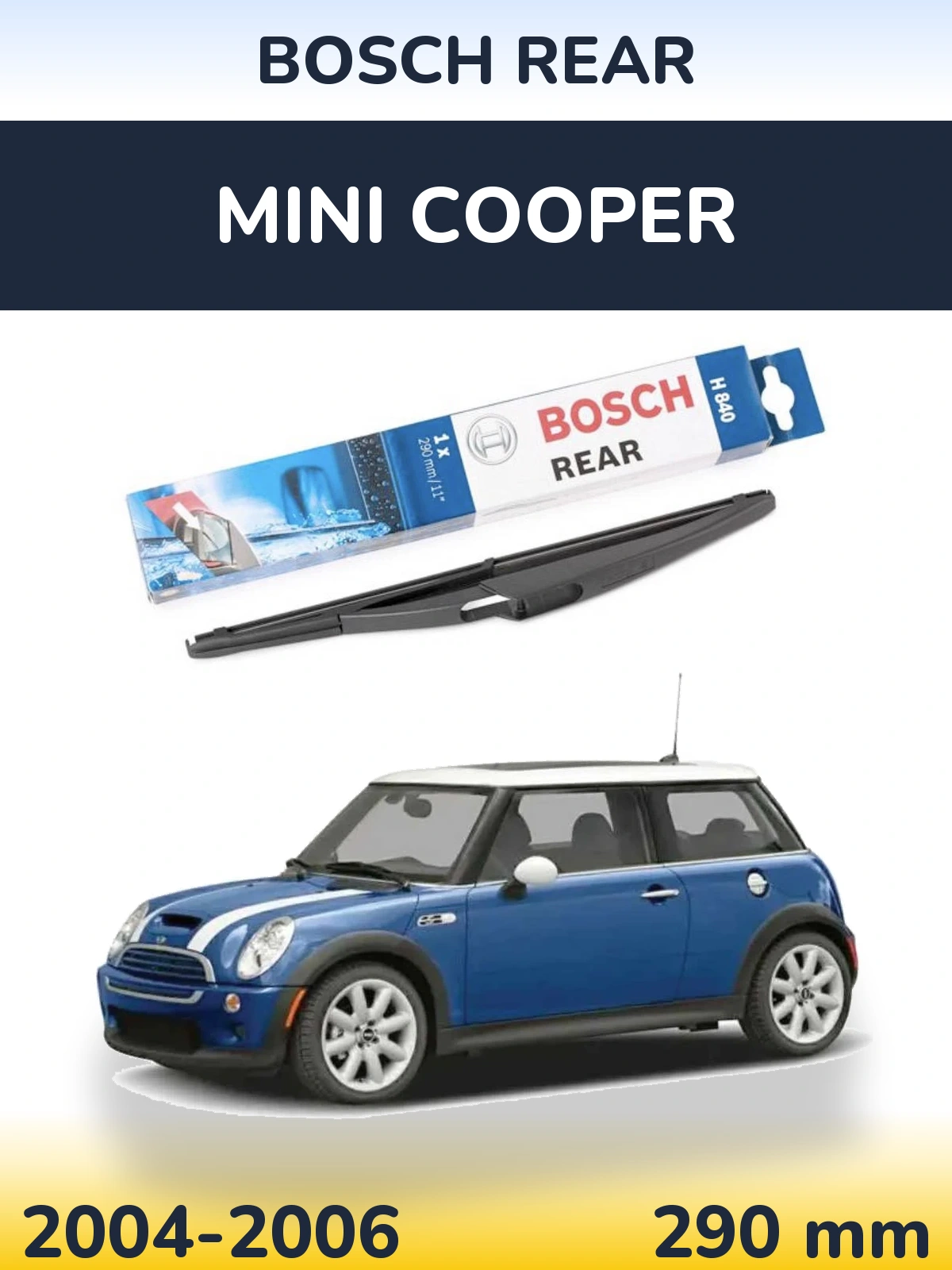 Rear wiper blade BOSCH Rear 290 mm for MINI Cooper 2004-2006