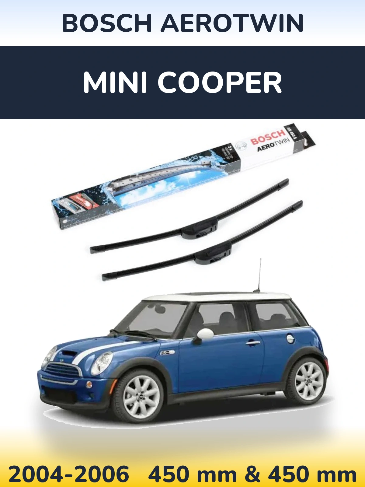 Front wiper blade set BOSCH AeroTwin 450 & 450 mm for MINI Cooper 2004-2006