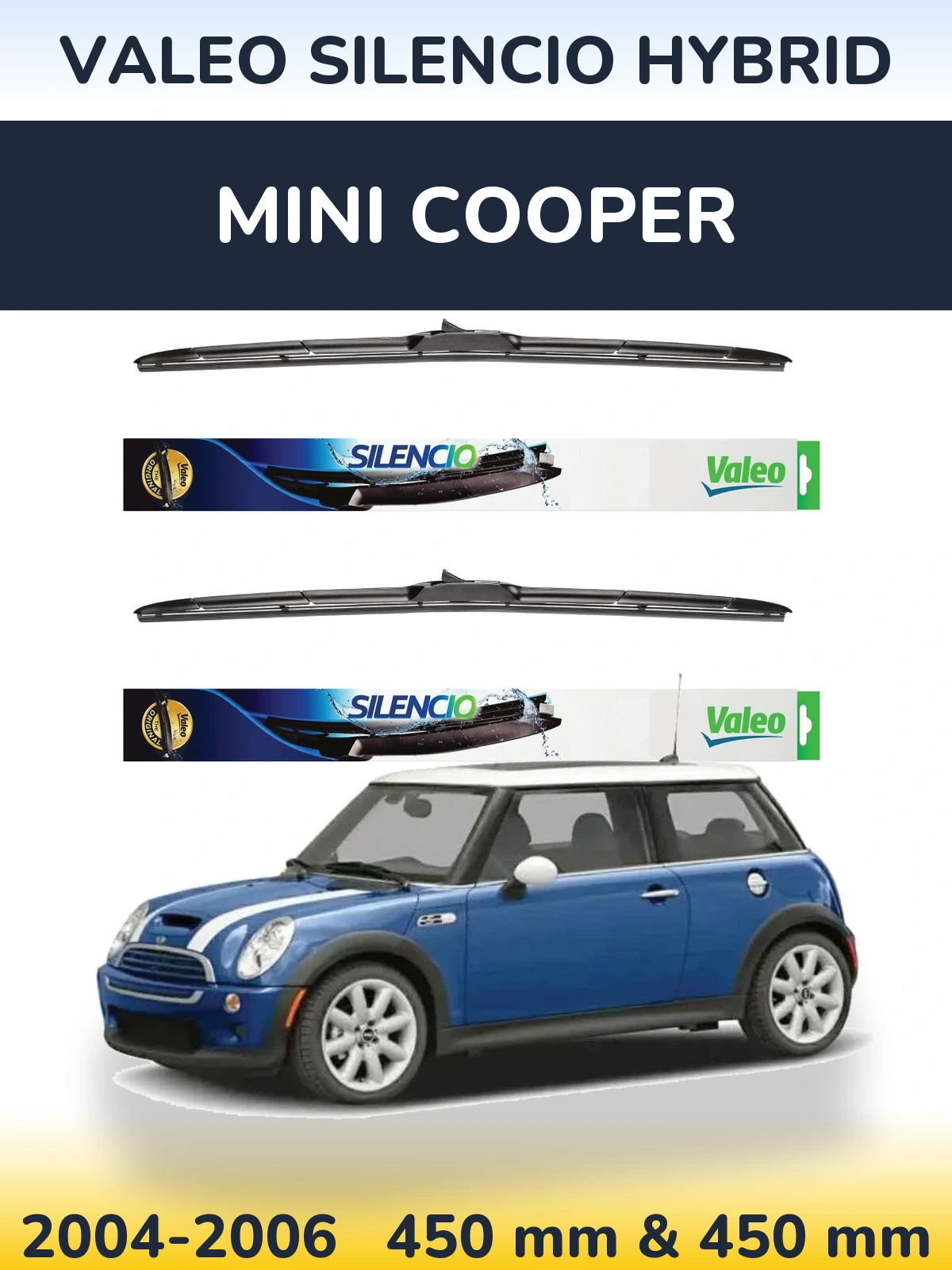 Front wiper blade set Valeo Silencio Hybrid 450 & 450 mm for MINI Cooper 2004-2006