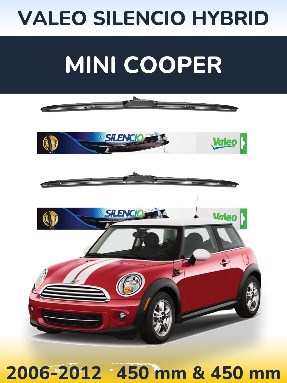 Front wiper blade set Valeo Silencio Hybrid 450 & 450 mm for MINI Cooper 2006-2012