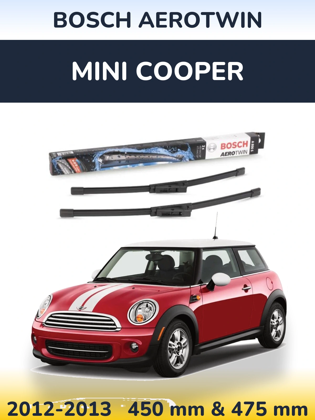 Front wiper blade set BOSCH AeroTwin 450 & 475 mm for MINI Cooper 2012-2013