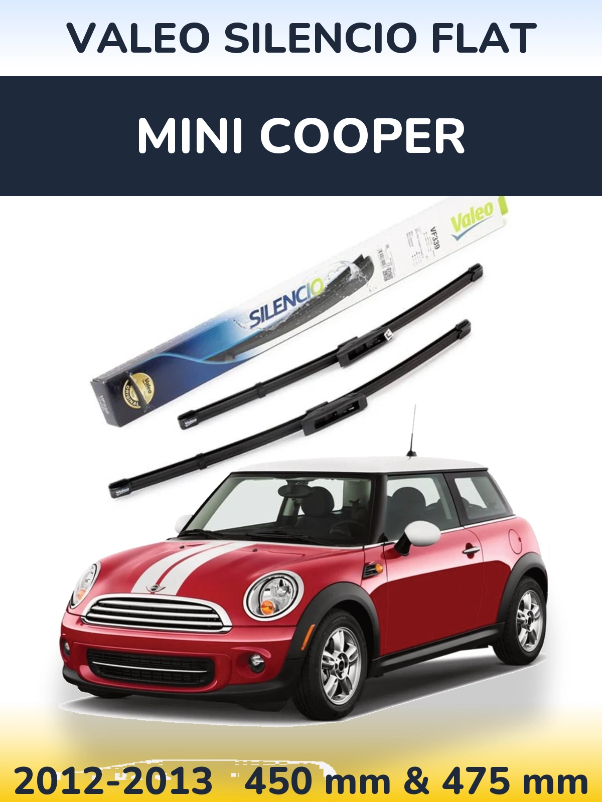 Комплект передніх щіток Valeo Silencio Flat 450 & 475 мм для MINI Cooper 2012-2013
