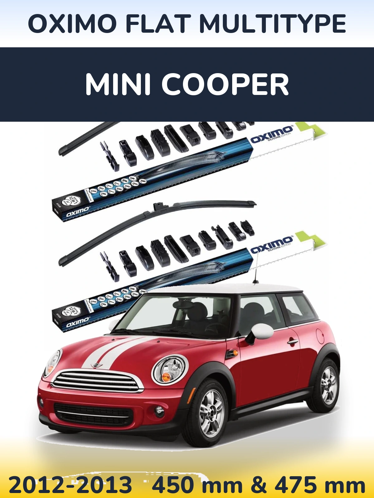 Front wiper blade set Oximo Flat MultiTypee 450 & 475 mm for MINI Cooper 2012-2013