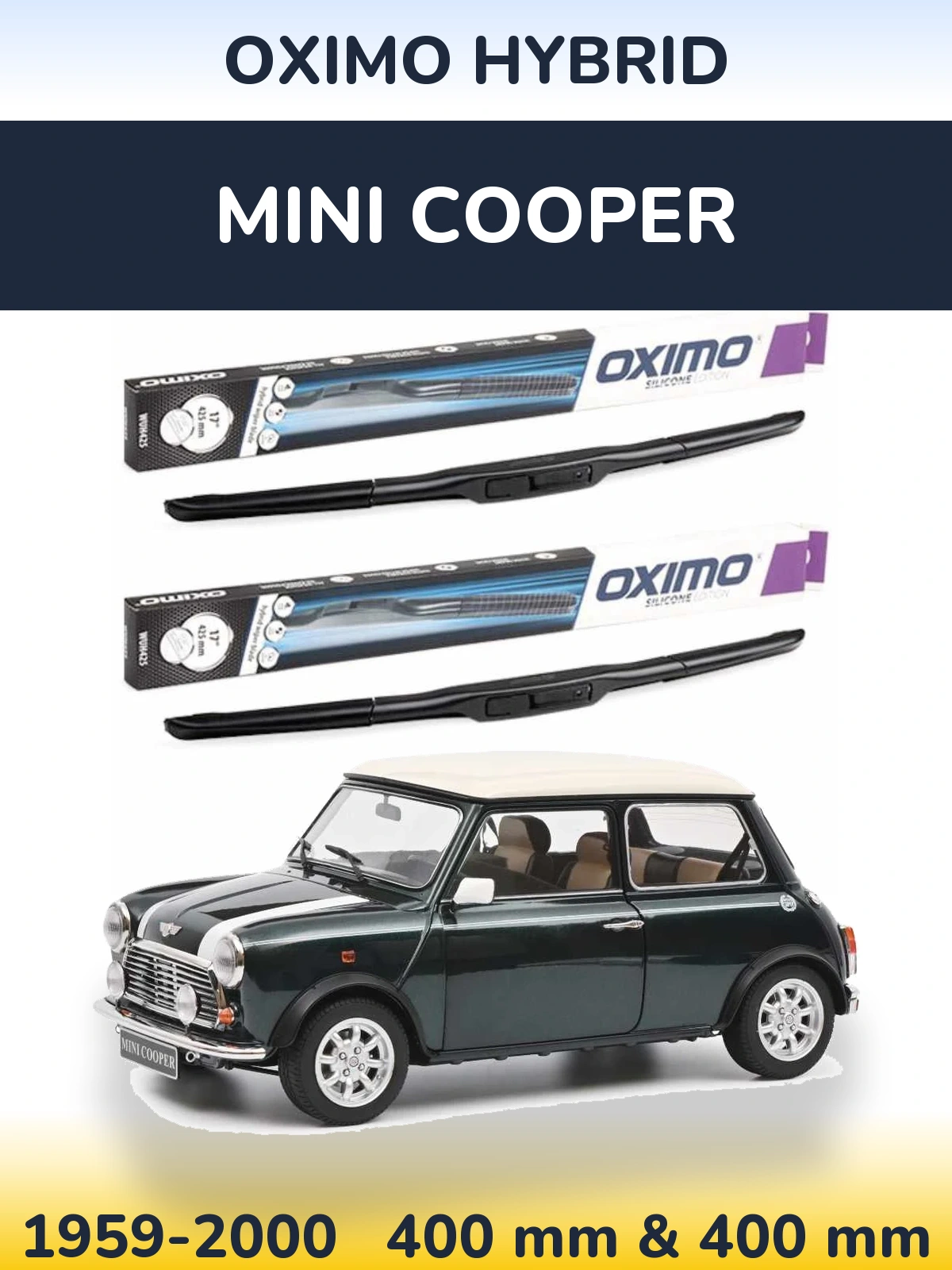 Front wiper blade set Oximo Hybrid 400 & 400 mm for MINI Cooper 1959-2000