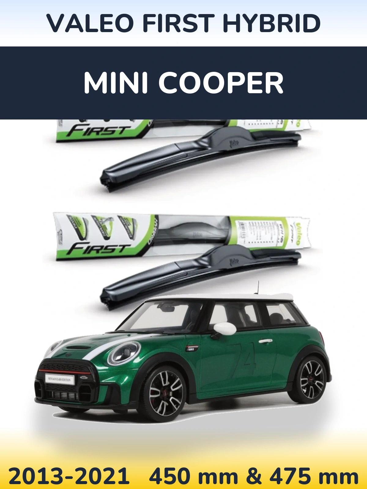 Комплект передніх щіток Valeo First Hybrid 450 & 475 мм для MINI Cooper 2013-2021