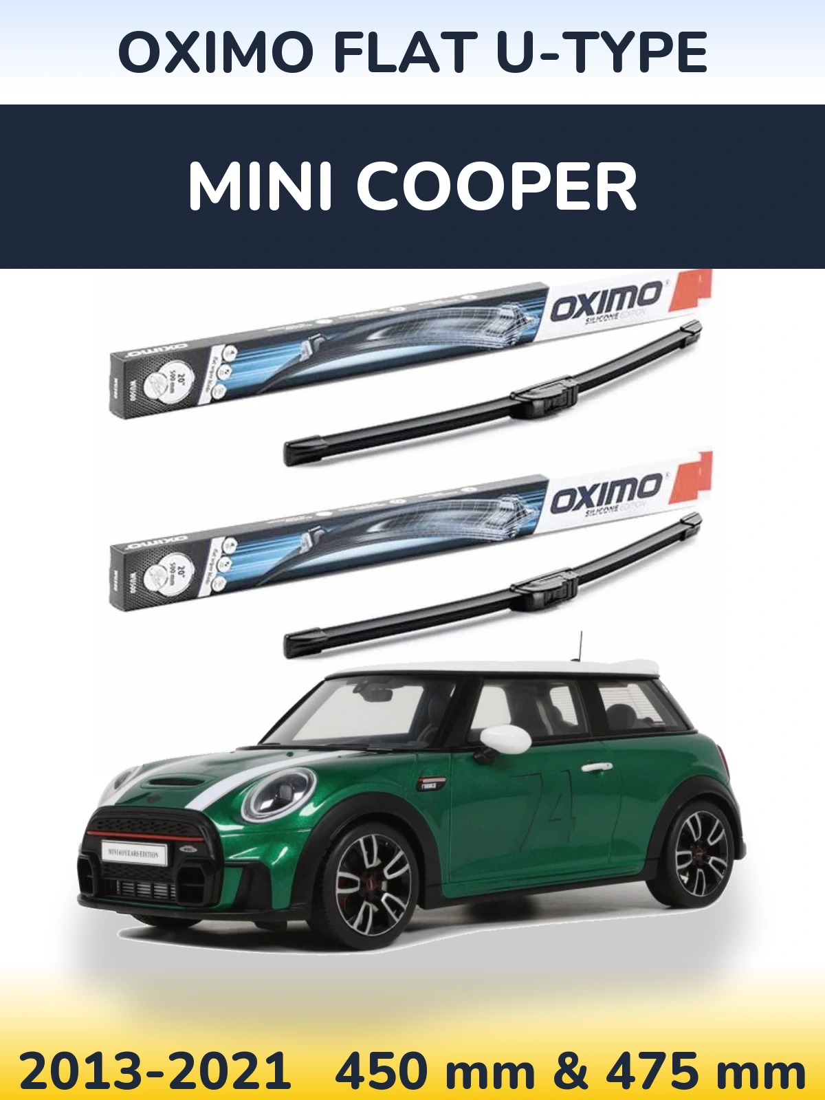 Front wiper blade set Oximo Flat U-type 450 & 475 mm for MINI Cooper 2013-2021