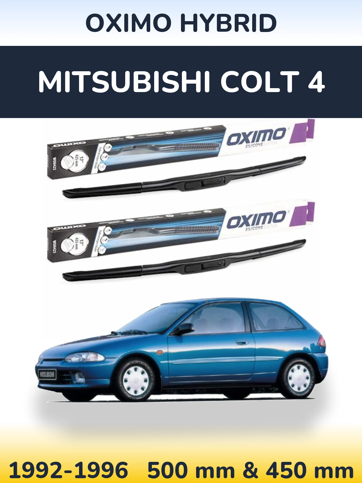 Комплект передних дворников Oximo Hybrid 500 & 450 мм для Mitsubishi Colt 4 1992-1996