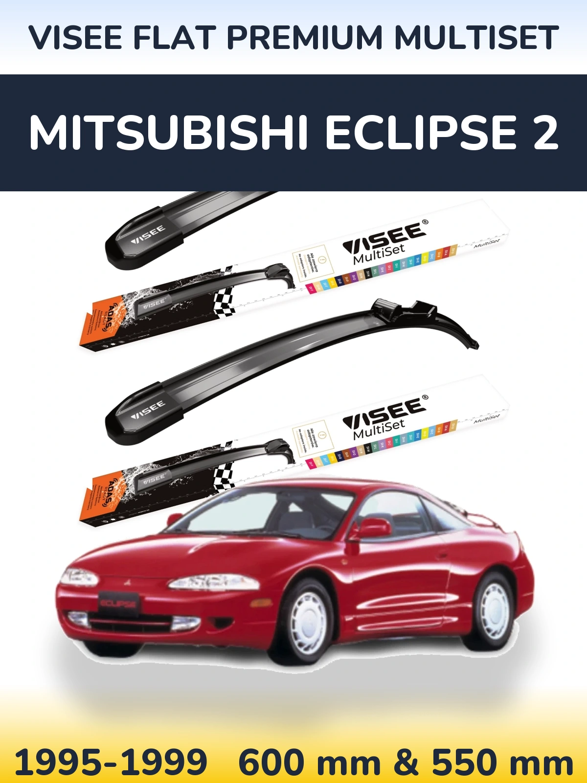Комплект передних дворников VISEE FLAT PREMIUM MultiSet 600 & 550 мм для Mitsubishi Eclipse 2 1995-1999