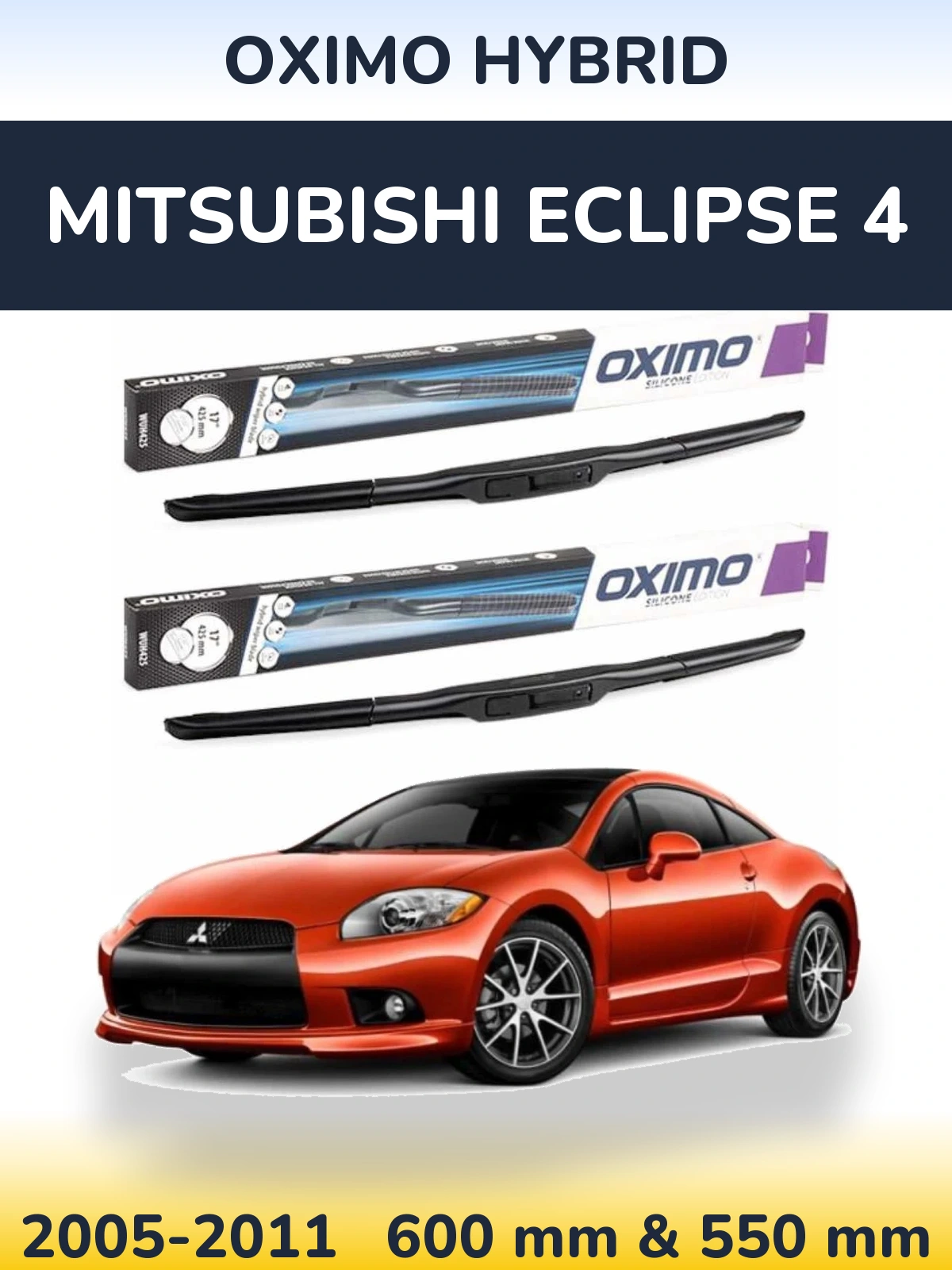 Front wiper blade set Oximo Hybrid 600 & 550 mm for Mitsubishi Eclipse 4 2005-2011