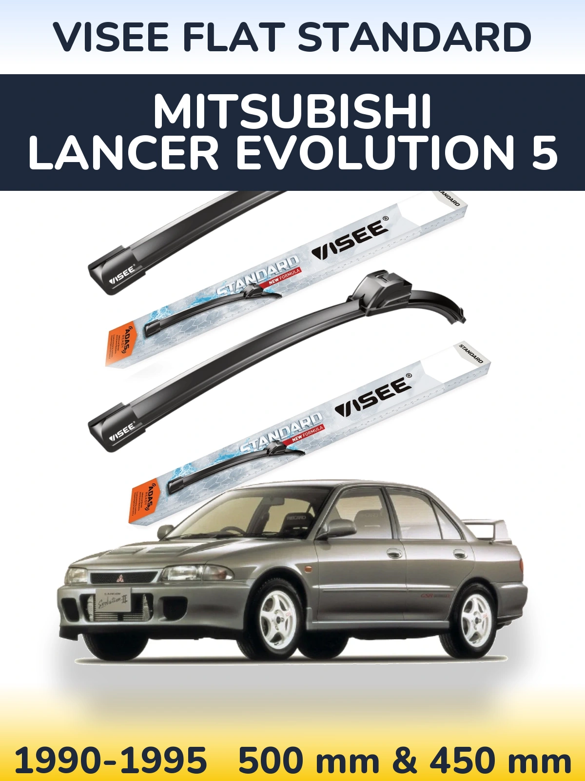 Front wiper blade set VISEE FLAT STANDARD 500 & 450 mm for Mitsubishi Lancer Evolution 5 1990-1995