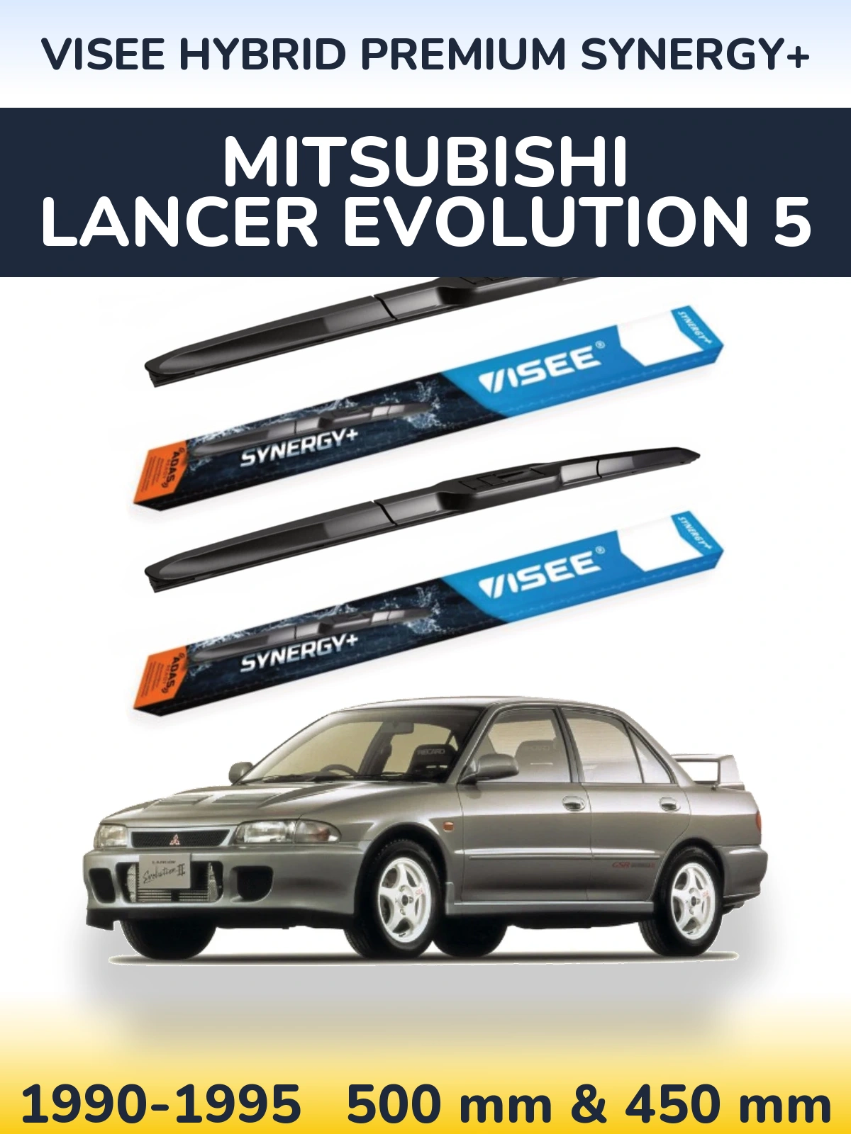 Front wiper blade set VISEE HYBRID PREMIUM SYNERGY+ 500 & 450 mm for Mitsubishi Lancer Evolution 5 1990-1995