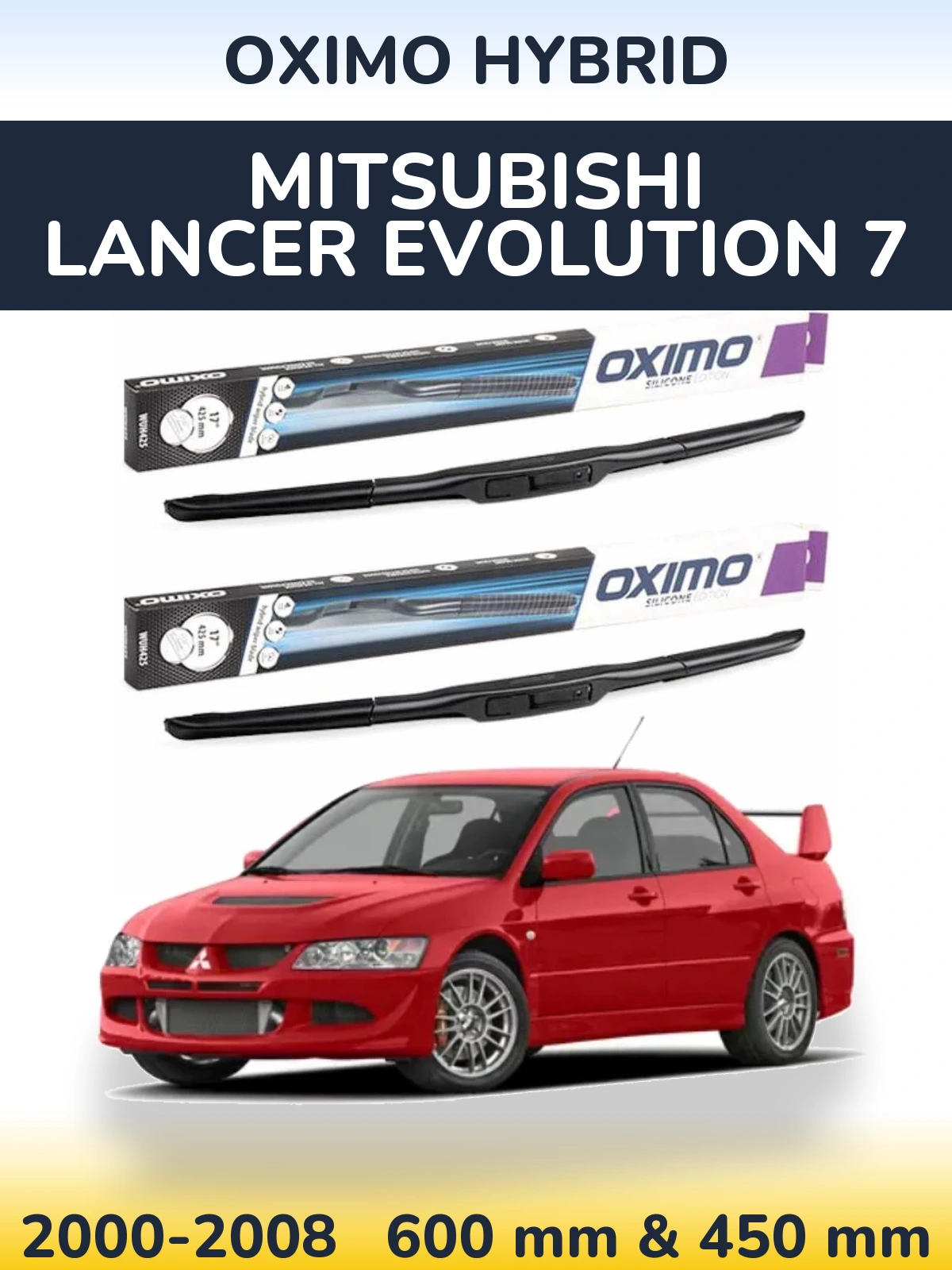 Front wiper blade set Oximo Hybrid 600 & 450 mm for Mitsubishi Lancer Evolution 7 2000-2008