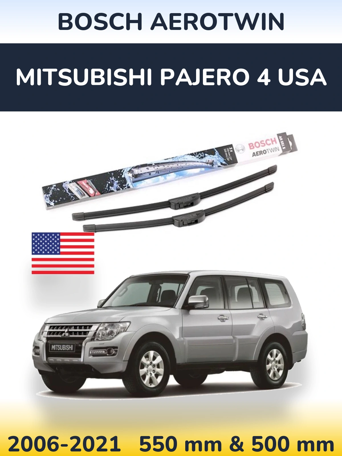 Front wiper blade set BOSCH AeroTwin 550 & 500 mm for Mitsubishi Pajero 4 USA 2006-2021