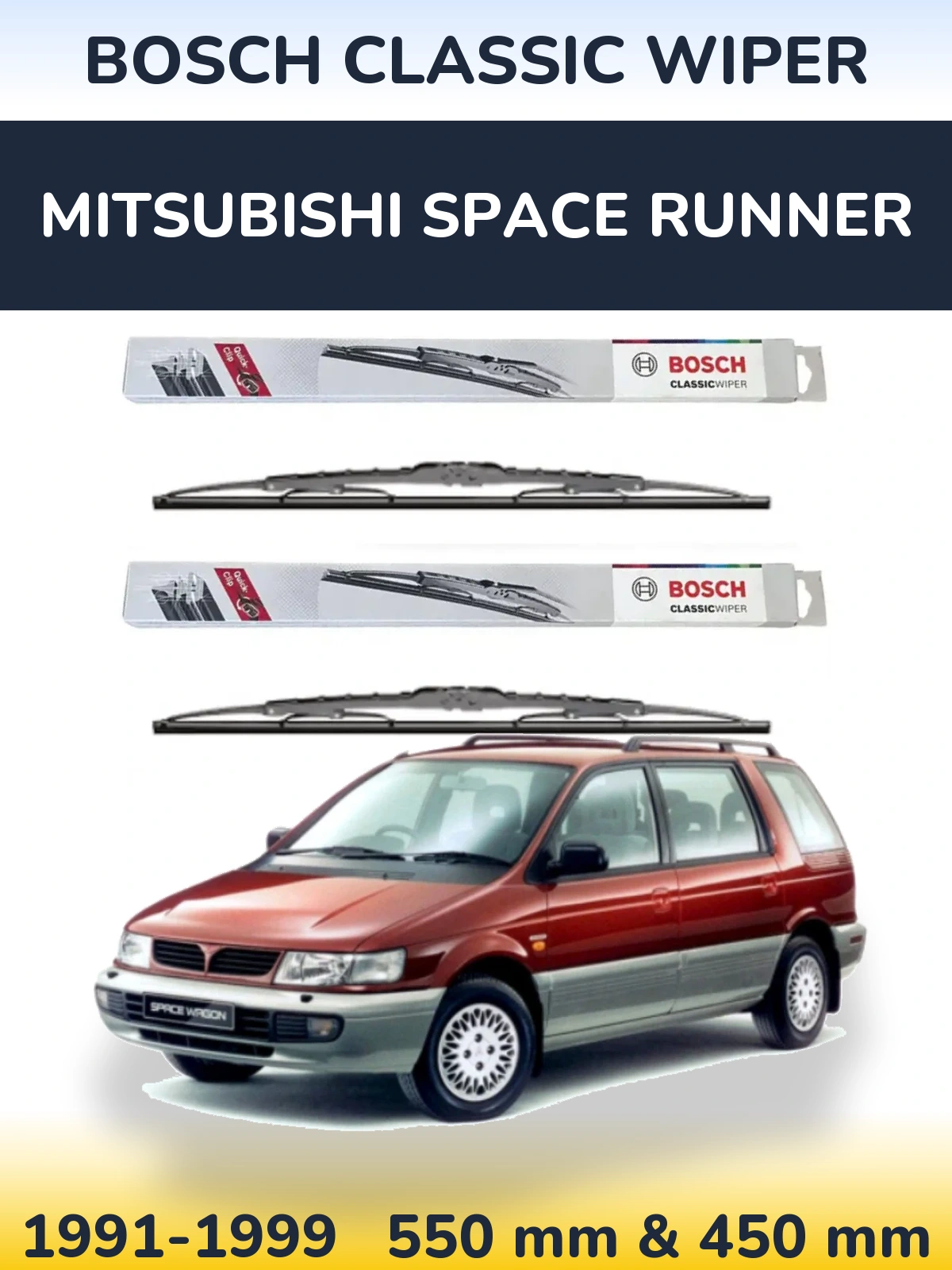 Front wiper blade set BOSCH Classic Wiper 550 & 450 mm for Mitsubishi Space Runner 1991-1999