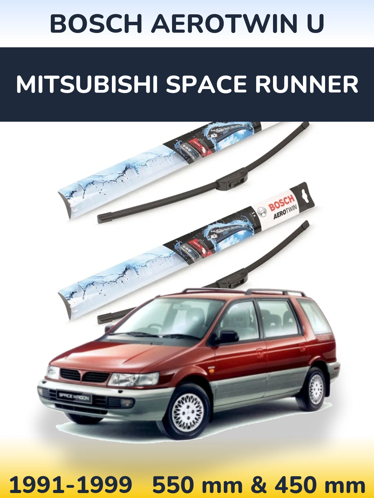 Front wiper blade set BOSCH AeroTwin U 550 & 450 mm for Mitsubishi Space Runner 1991-1999