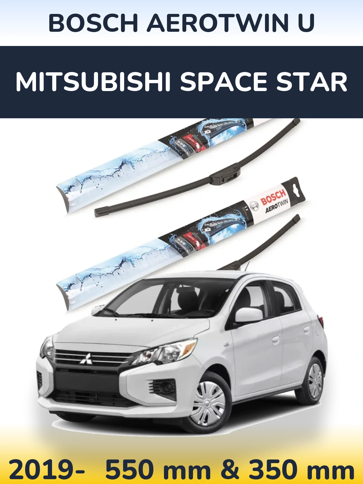 Front wiper blade set BOSCH AeroTwin U 550 & 350 mm for Mitsubishi Space Star 2019-2026