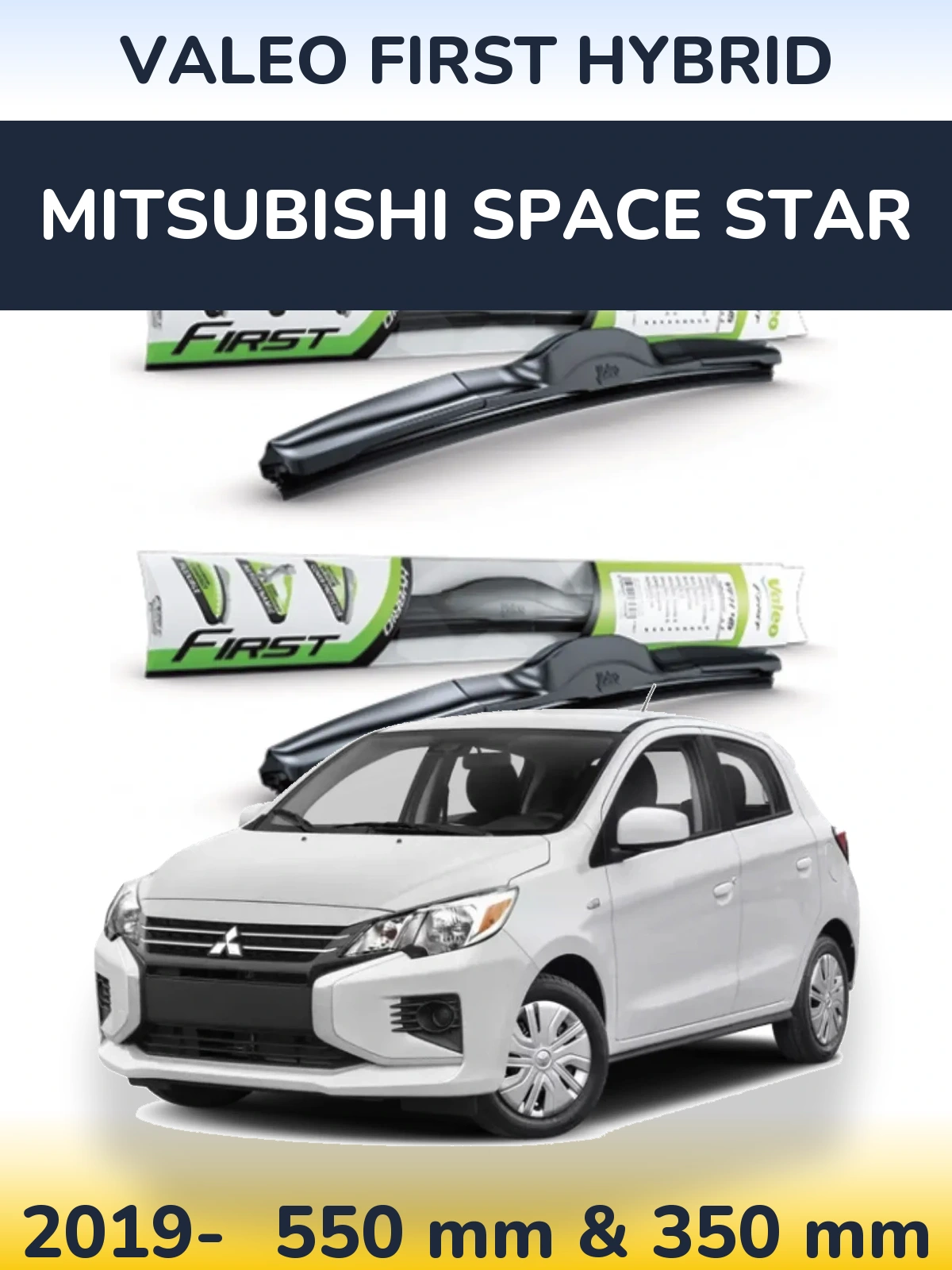 Front wiper blade set Valeo First Hybrid 550 & 350 mm for Mitsubishi Space Star 2019-2026
