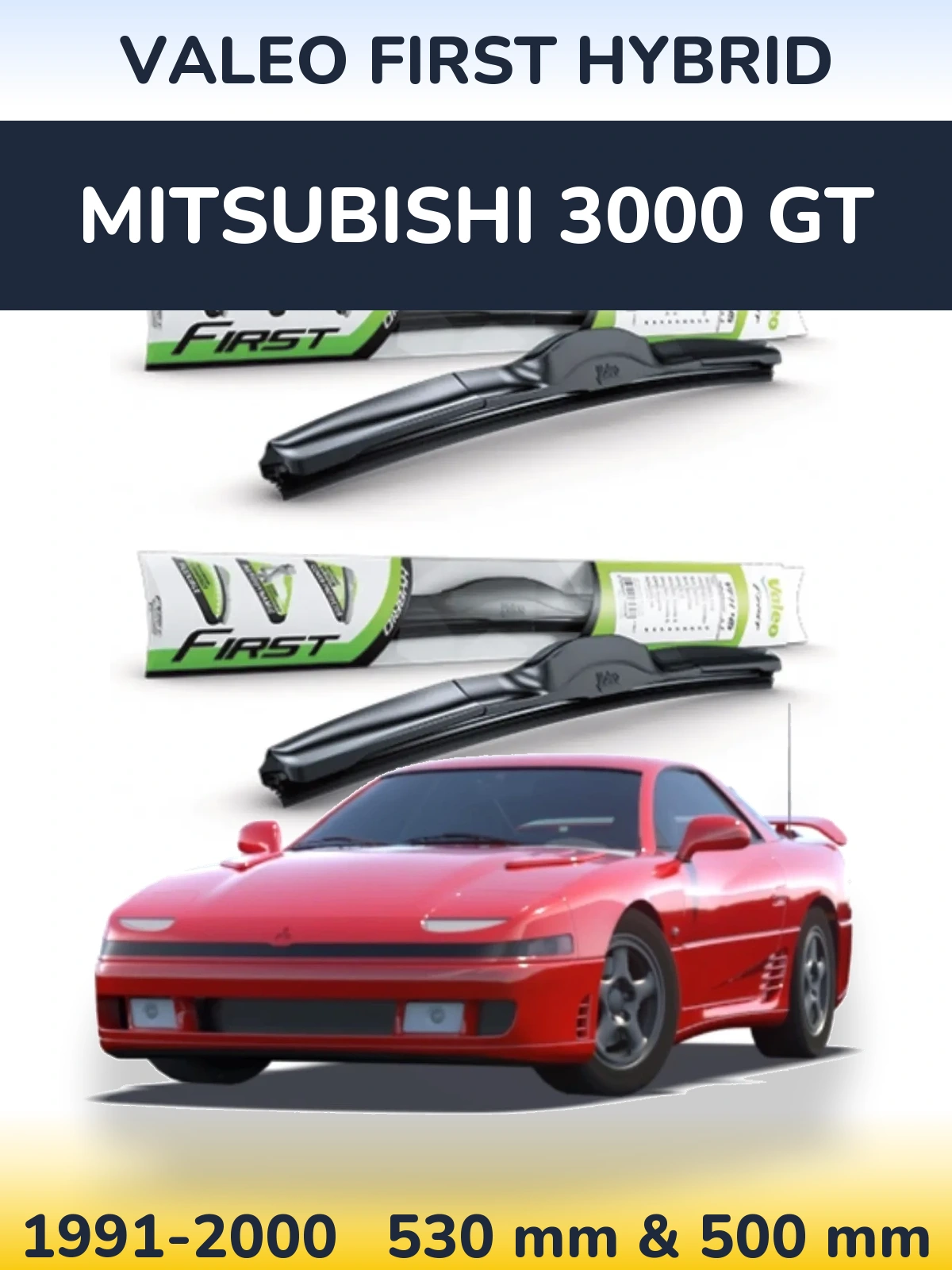 Front wiper blade set Valeo First Hybrid 530 & 500 mm for Mitsubishi 3000 GT 1991-2000