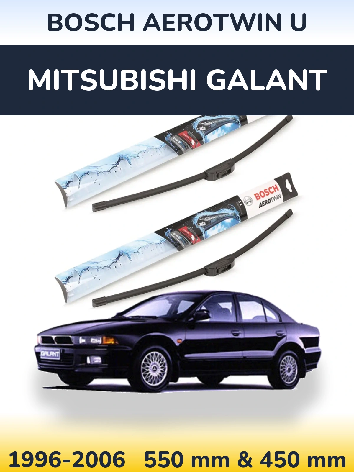 Front wiper blade set BOSCH AeroTwin U 550 & 450 mm for Mitsubishi Galant 1996-2006
