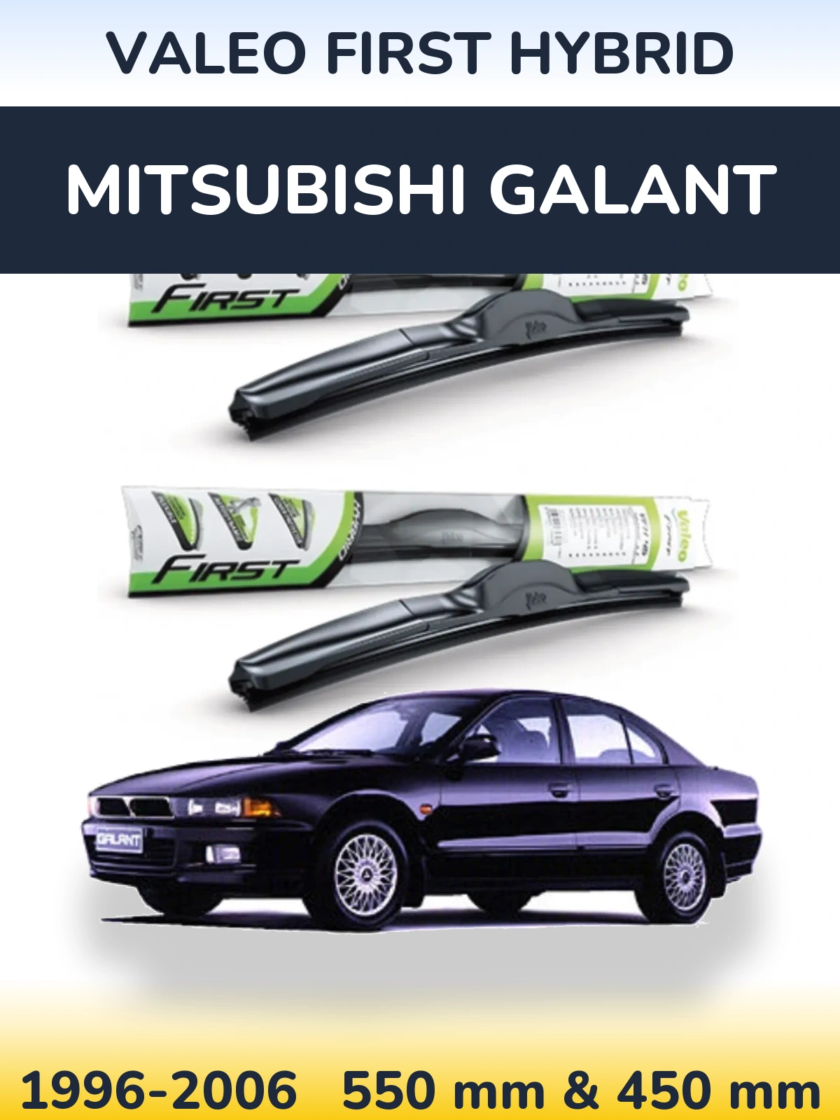 Front wiper blade set Valeo First Hybrid 550 & 450 mm for Mitsubishi Galant 1996-2006
