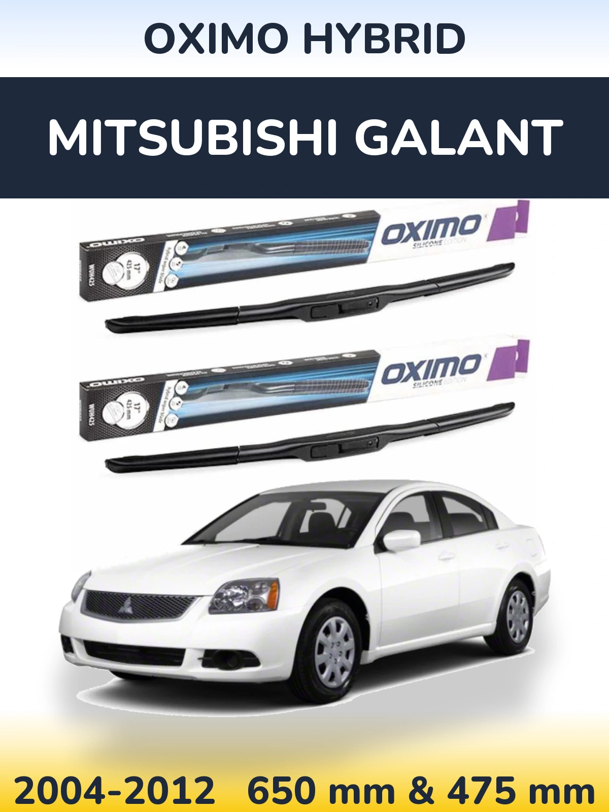 Front wiper blade set Oximo Hybrid 650 & 475 mm for Mitsubishi Galant 2004-2012