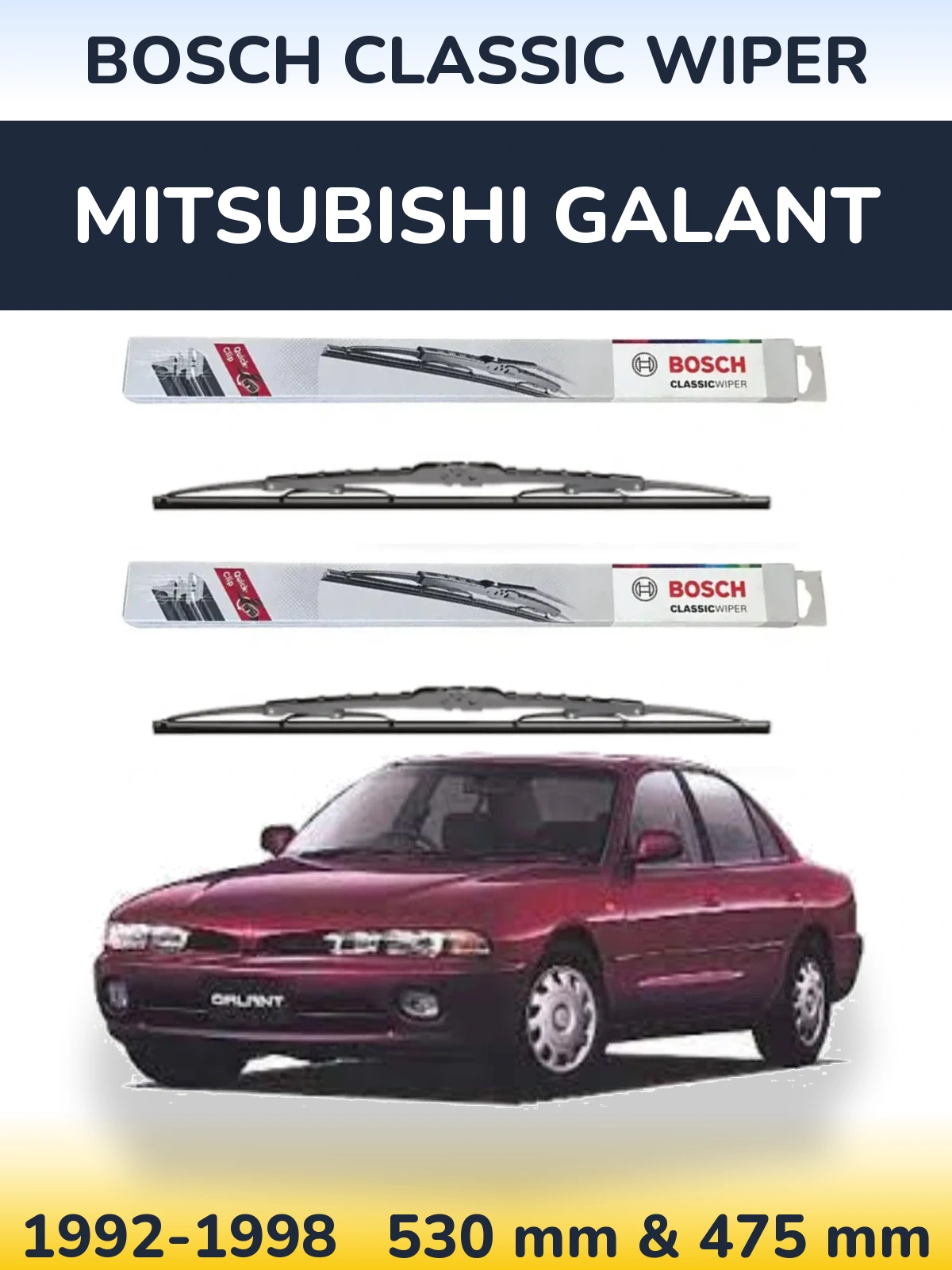Front wiper blade set BOSCH Classic Wiper 530 & 475 mm for Mitsubishi Galant 1992-1998