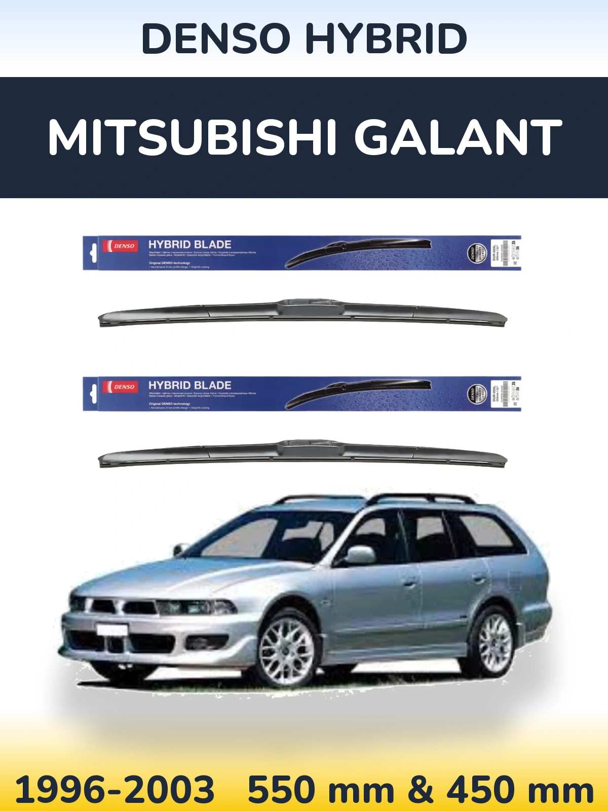 Front wiper blade set Denso Hybrid 550 & 450 mm for Mitsubishi Galant 1996-2003