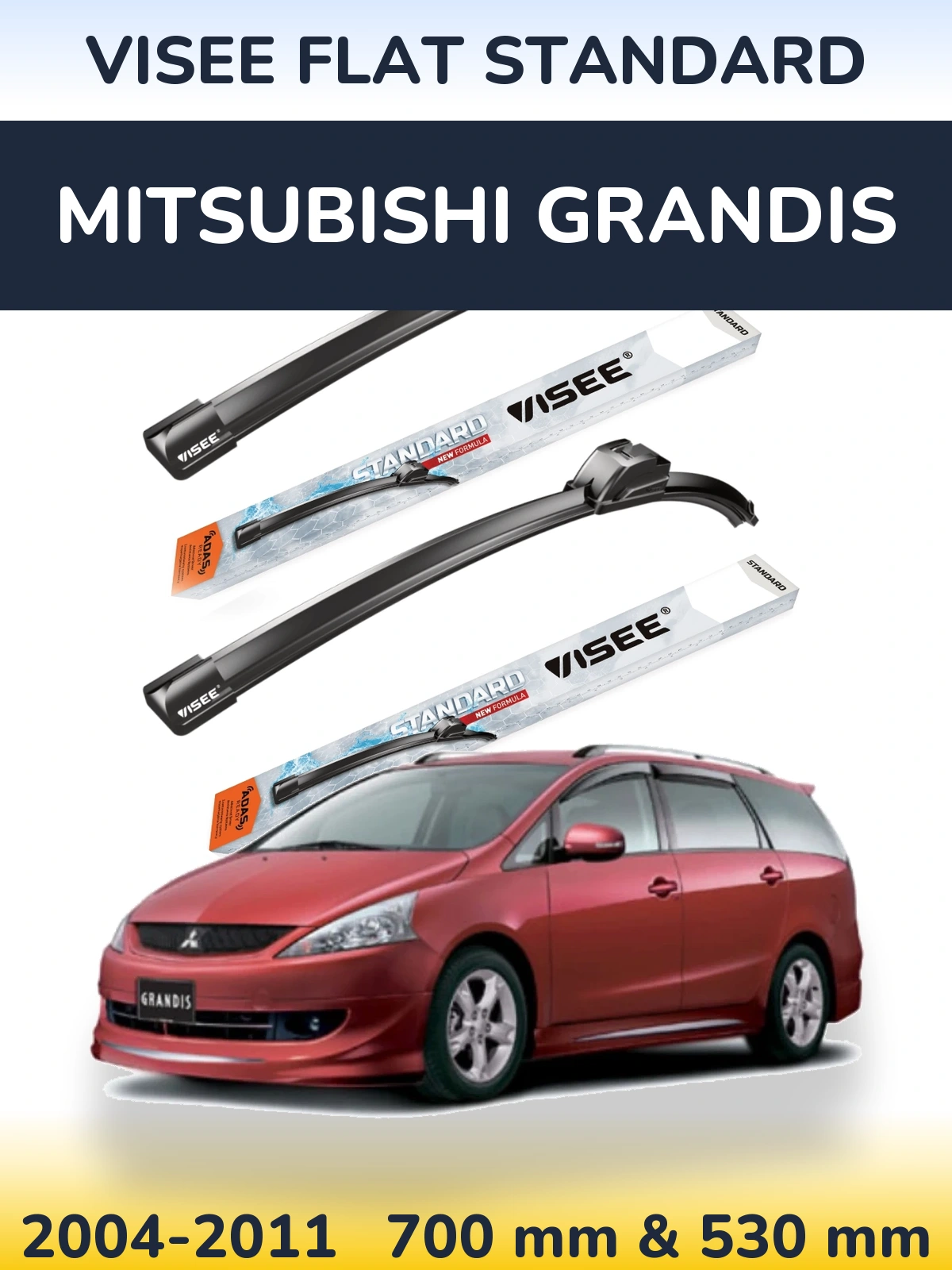 Front wiper blade set VISEE FLAT STANDARD 700 & 530 mm for Mitsubishi Grandis 2004-2011