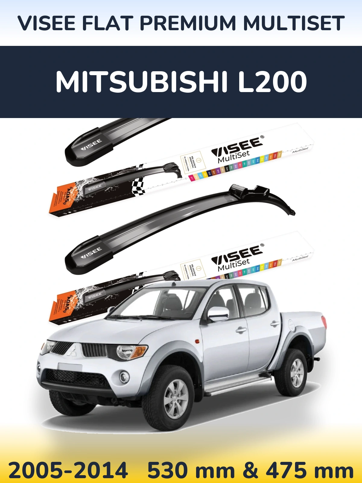 Front wiper blade set VISEE FLAT PREMIUM MultiSet 530 & 475 mm for Mitsubishi L200 2005-2014