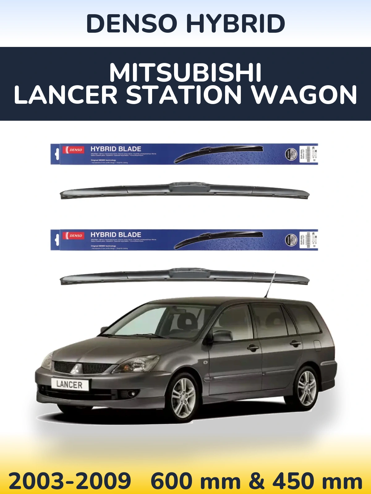 Комплект передних дворников Denso Hybrid 600 & 450 мм для Mitsubishi Lancer Station Wagon 2003-2009