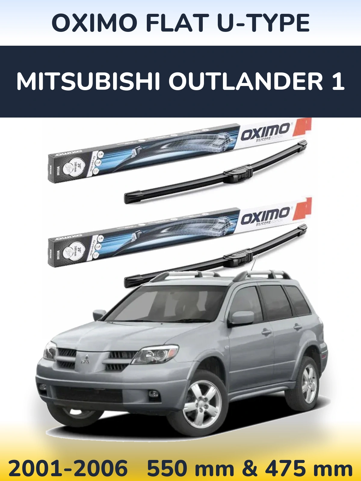 Front wiper blade set Oximo Flat U-type 550 & 475 mm for Mitsubishi Outlander 1 2001-2006