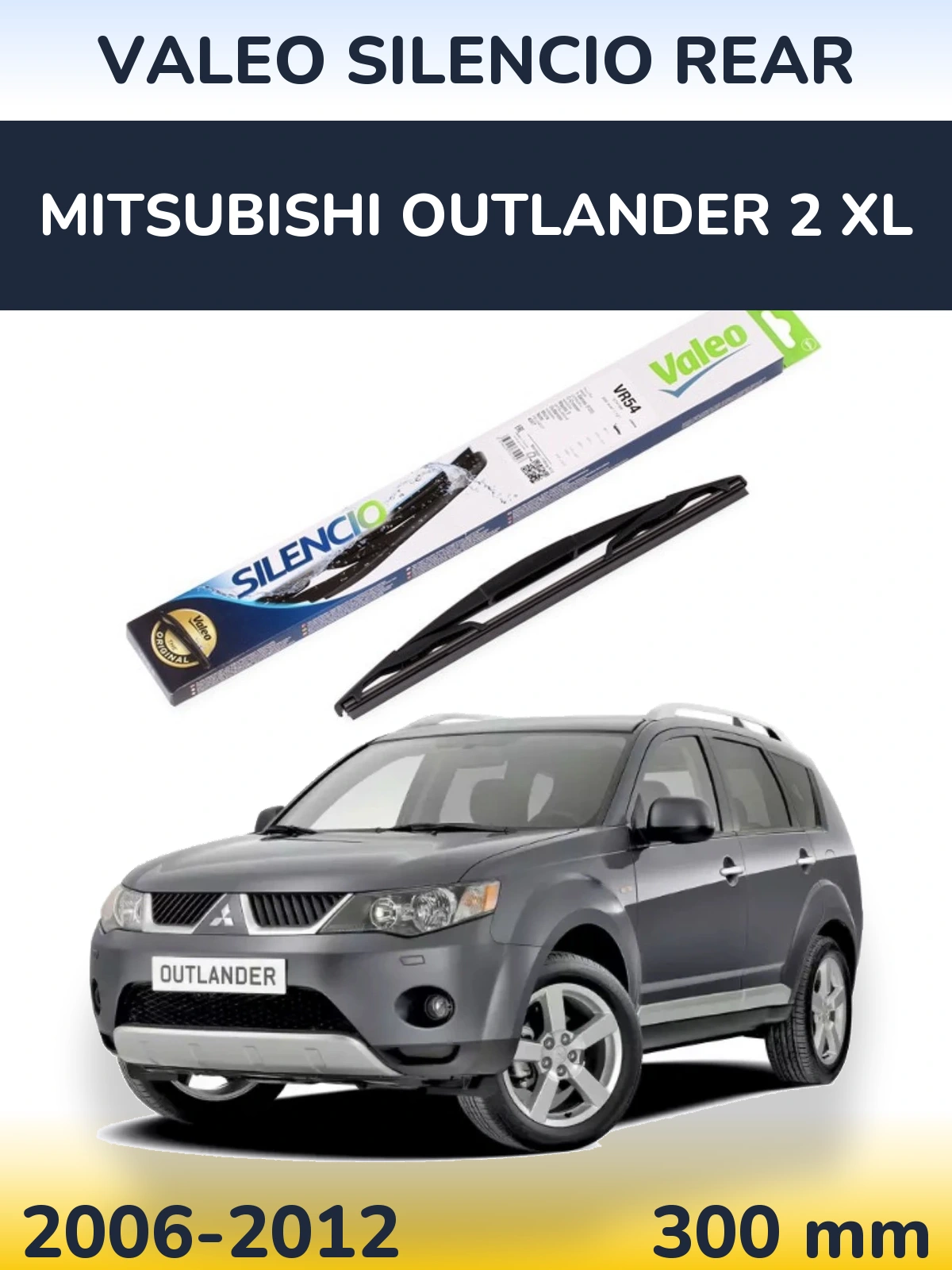 Rear wiper blade Valeo Silencio Rear 300 mm for Mitsubishi Outlander 2 XL 2006-2012