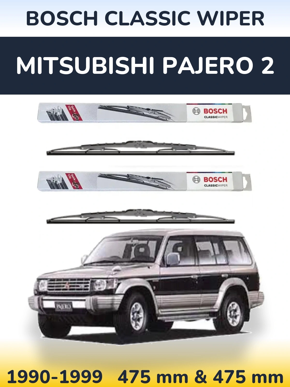 Front wiper blade set BOSCH Classic Wiper 475 & 475 mm for Mitsubishi Pajero 2 1990-1999