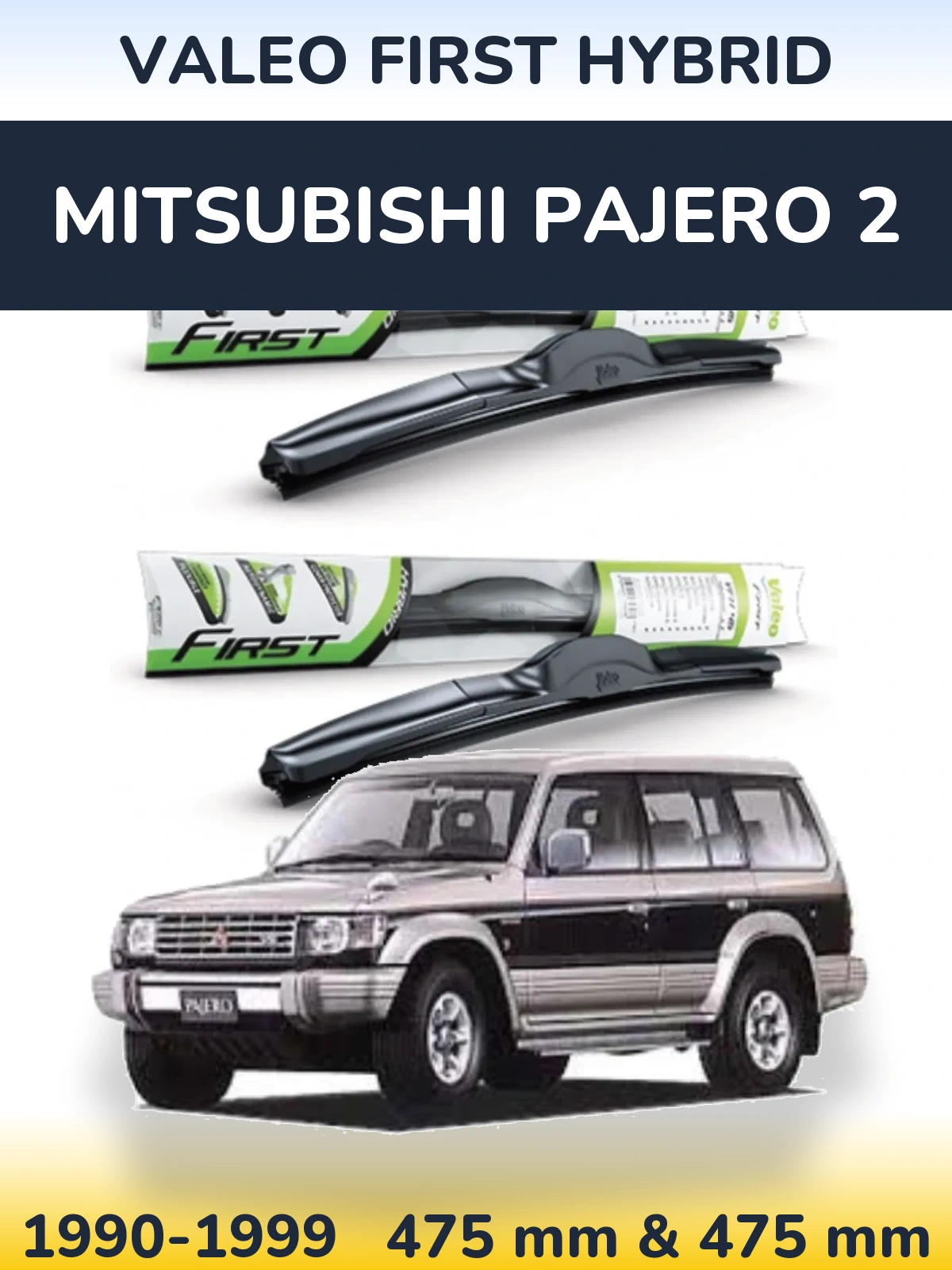 Front wiper blade set Valeo First Hybrid 475 & 475 mm for Mitsubishi Pajero 2 1990-1999