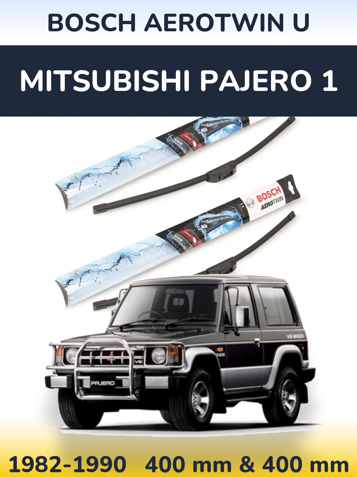 Front wiper blade set BOSCH AeroTwin U 400 & 400 mm for Mitsubishi Pajero 1 1982-1990