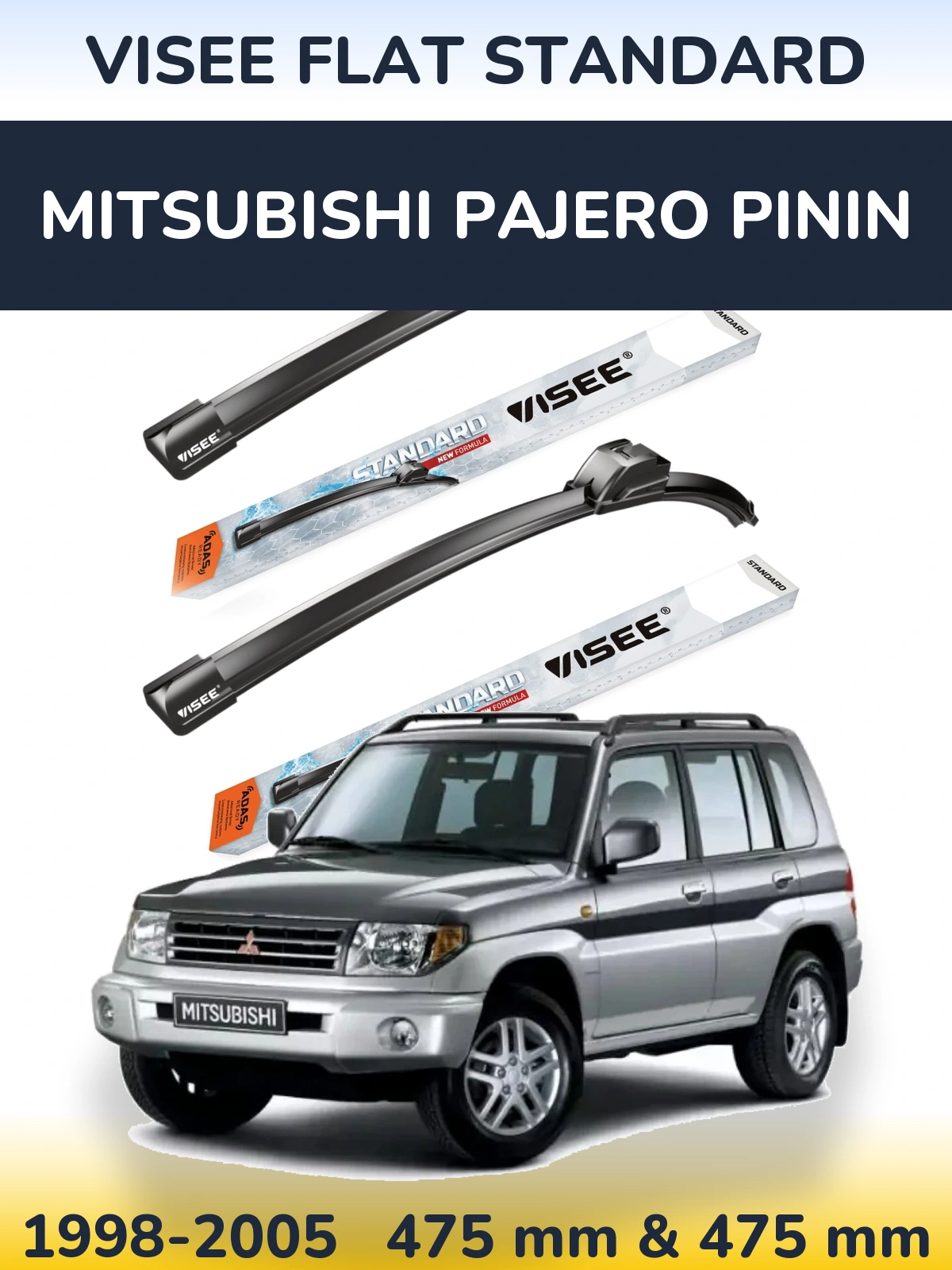 Front wiper blade set VISEE FLAT STANDARD 475 & 475 mm for Mitsubishi Pajero Pinin 1998-2005