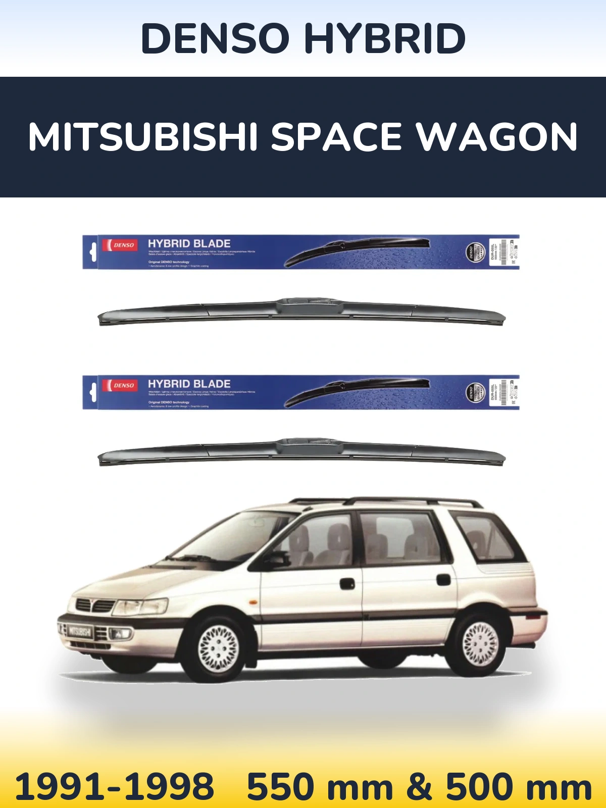 Front wiper blade set Denso Hybrid 550 & 500 mm for Mitsubishi Space Wagon 1991-1998