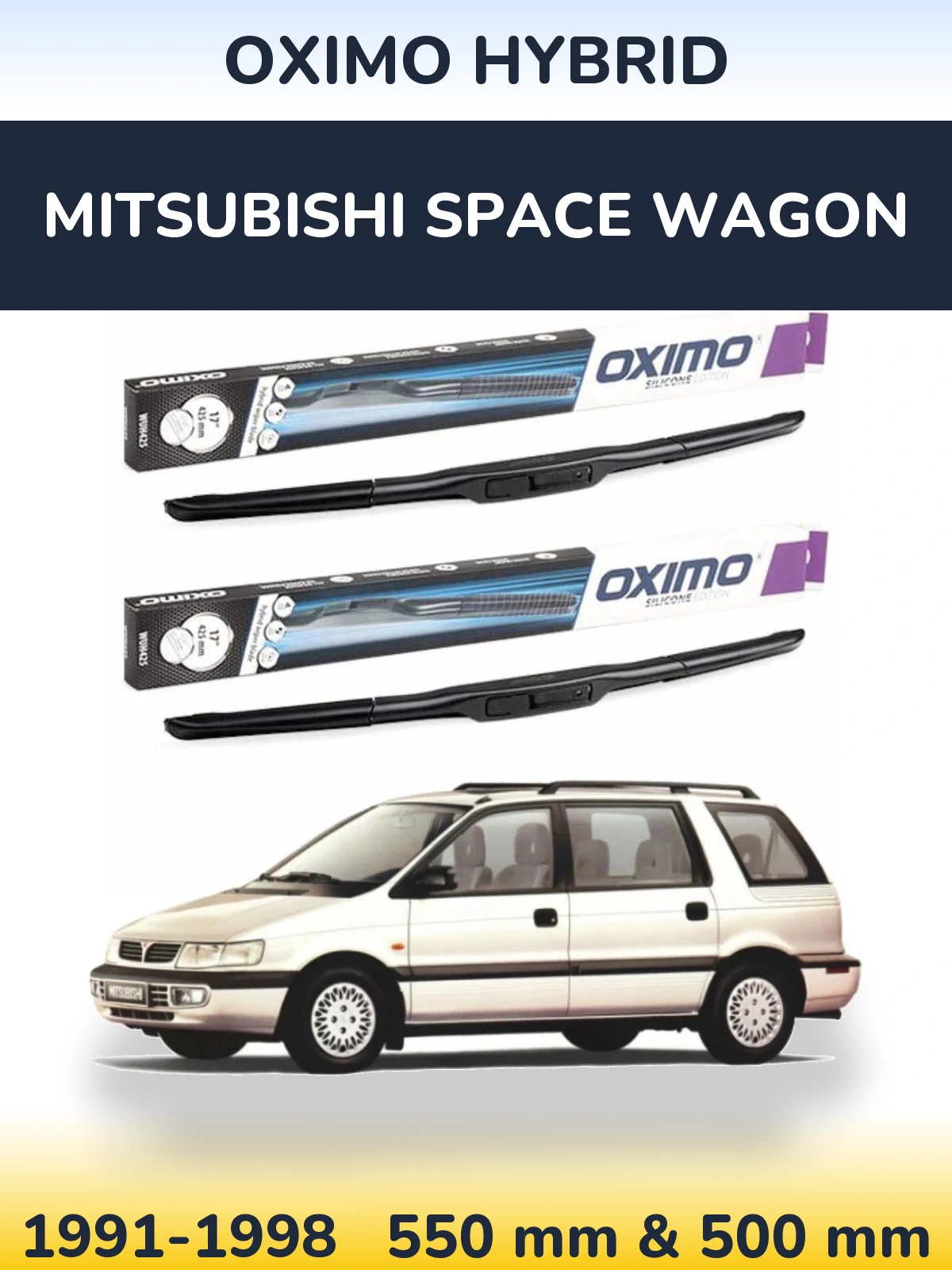 Комплект передніх щіток Oximo Hybrid 550 & 500 мм для Mitsubishi Space Wagon 1991-1998