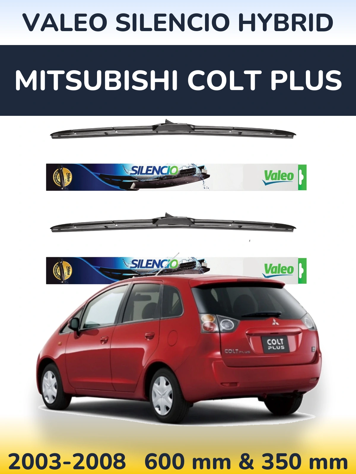 Front wiper blade set Valeo Silencio Hybrid 600 & 350 mm for Mitsubishi Colt Plus 2003-2008