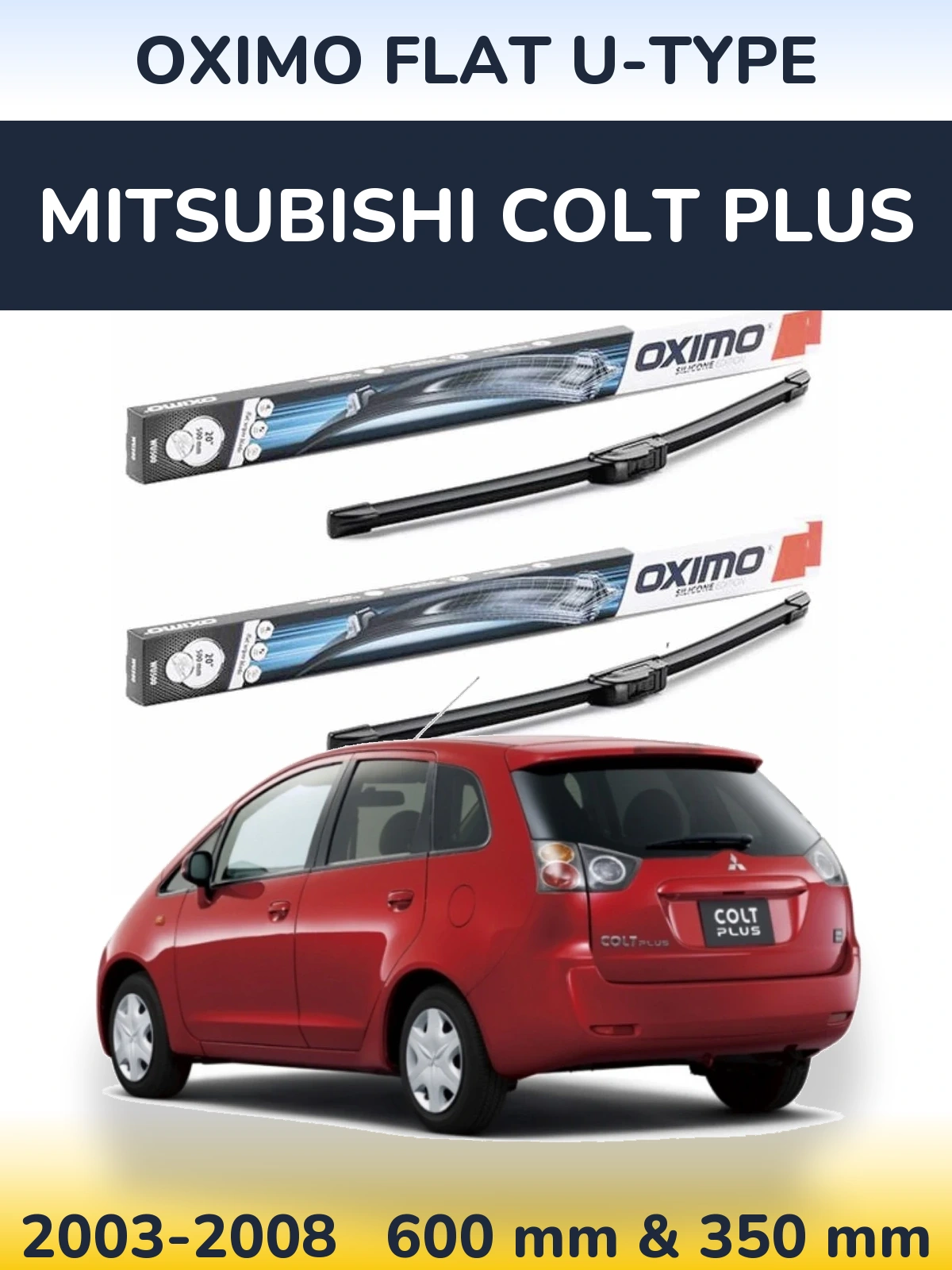 Комплект передних дворников Oximo Flat U-type 600 & 350 мм для Mitsubishi Colt Plus 2003-2008