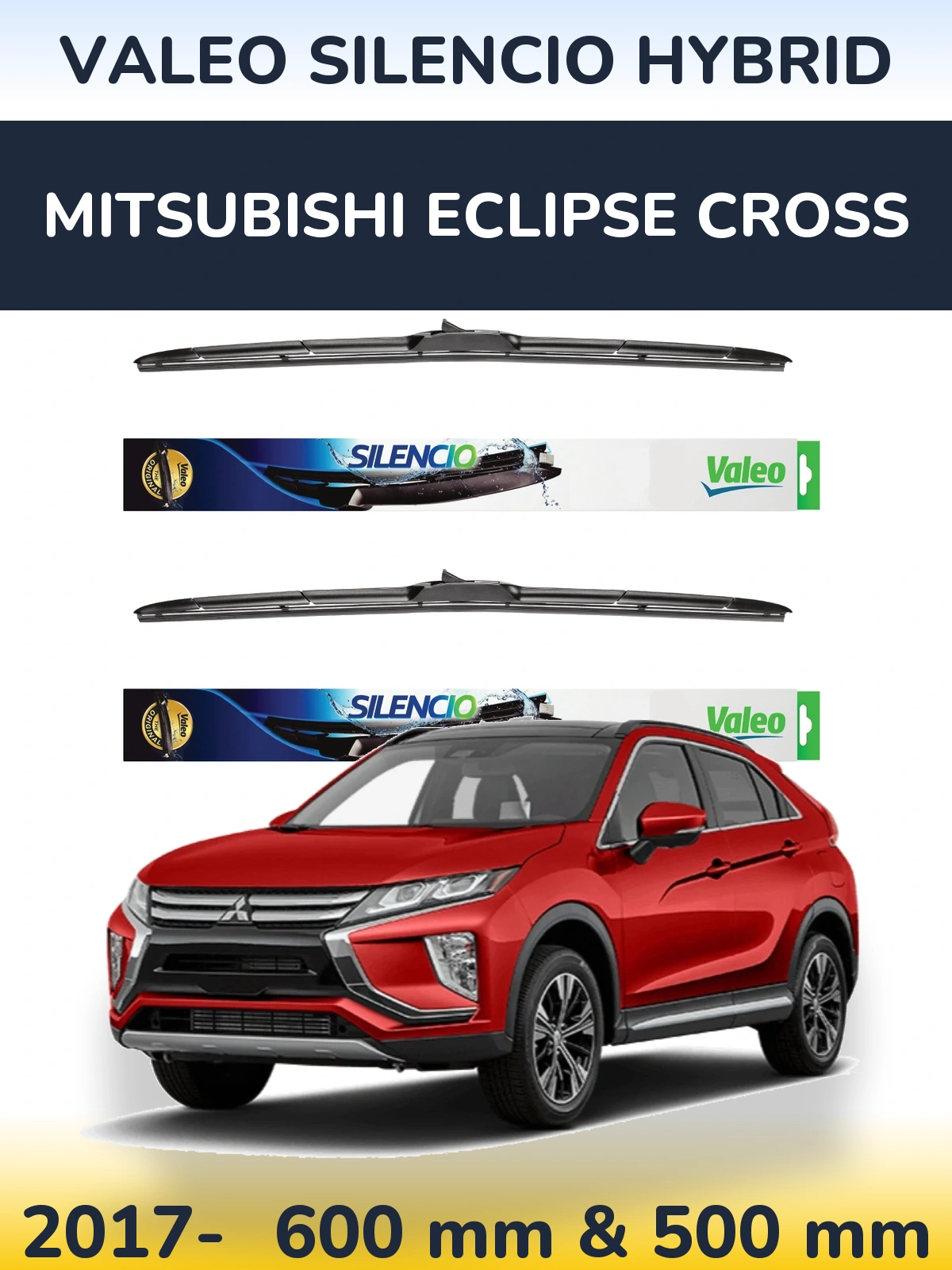 Комплект передніх щіток Valeo Silencio Hybrid 600 & 500 мм для Mitsubishi Eclipse Cross 2017-2026