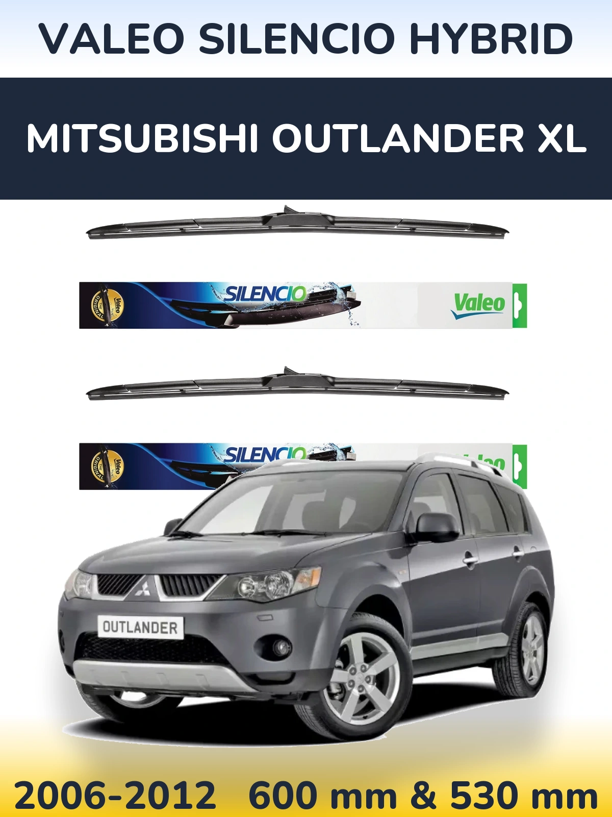 Front wiper blade set Valeo Silencio Hybrid 600 & 530 mm for Mitsubishi Outlander XL 2006-2012