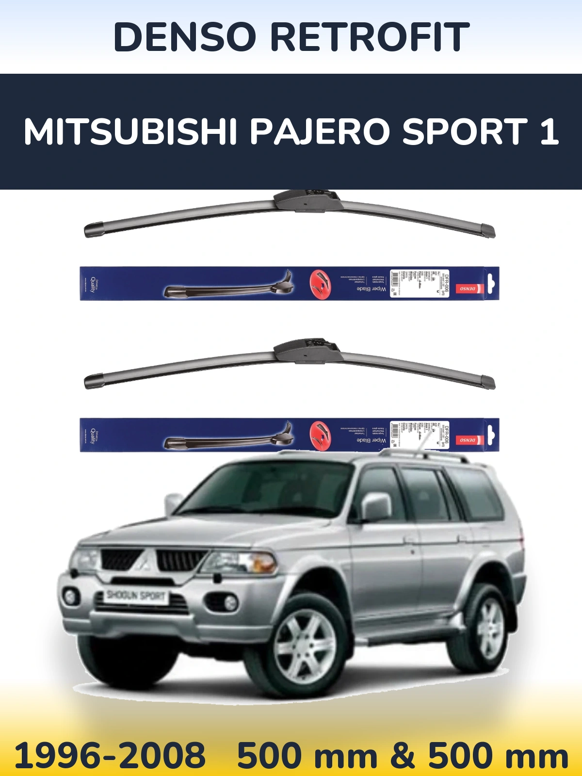 Front wiper blade set Denso Retrofit 500 & 500 mm for Mitsubishi Pajero Sport 1 1996-2008
