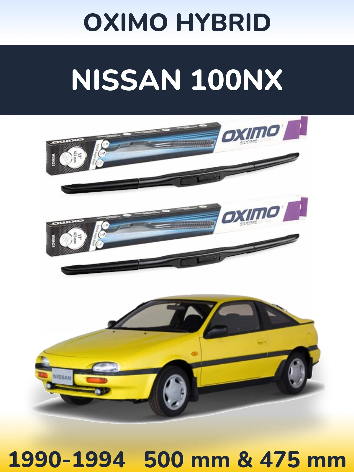 Front wiper blade set Oximo Hybrid 500 & 475 mm for Nissan 100NX 1990-1994