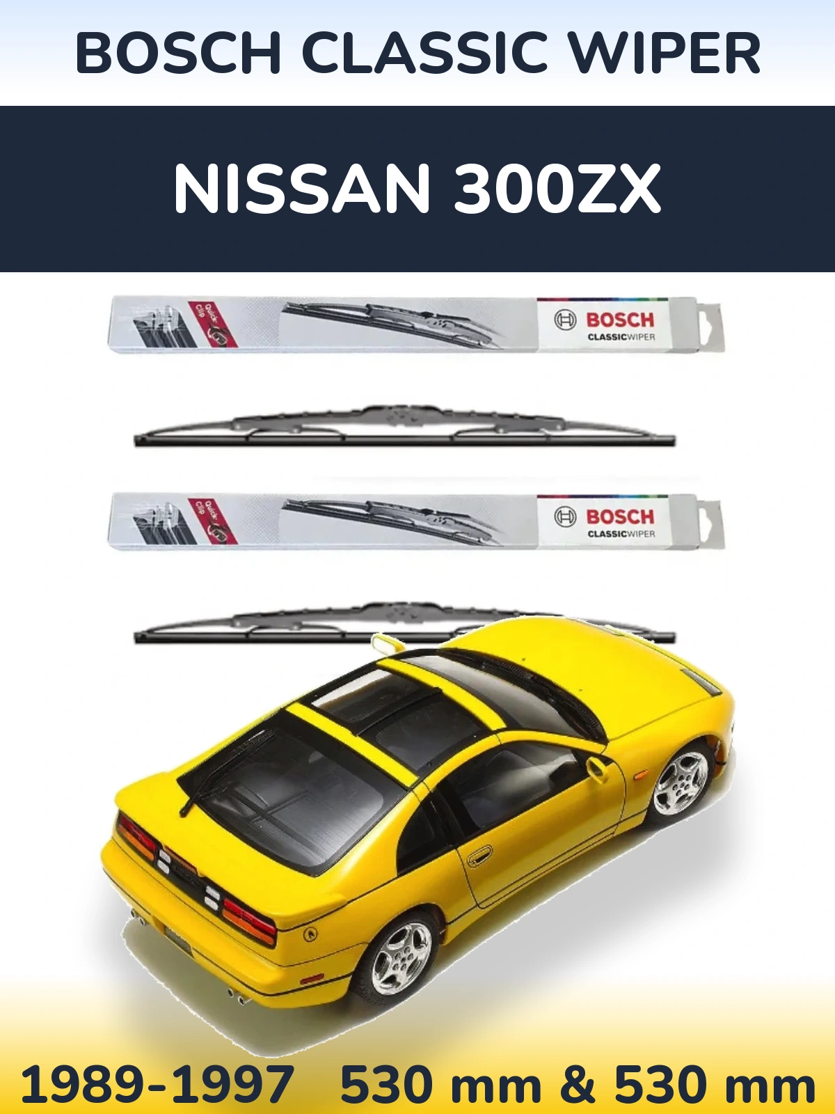 Front wiper blade set BOSCH Classic Wiper 530 & 530 mm for Nissan 300ZX 1989-1997