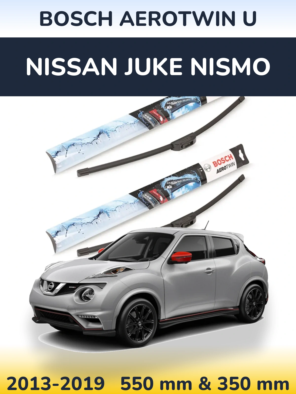 Front wiper blade set BOSCH AeroTwin U 550 & 350 mm for Nissan Juke Nismo 2013-2019