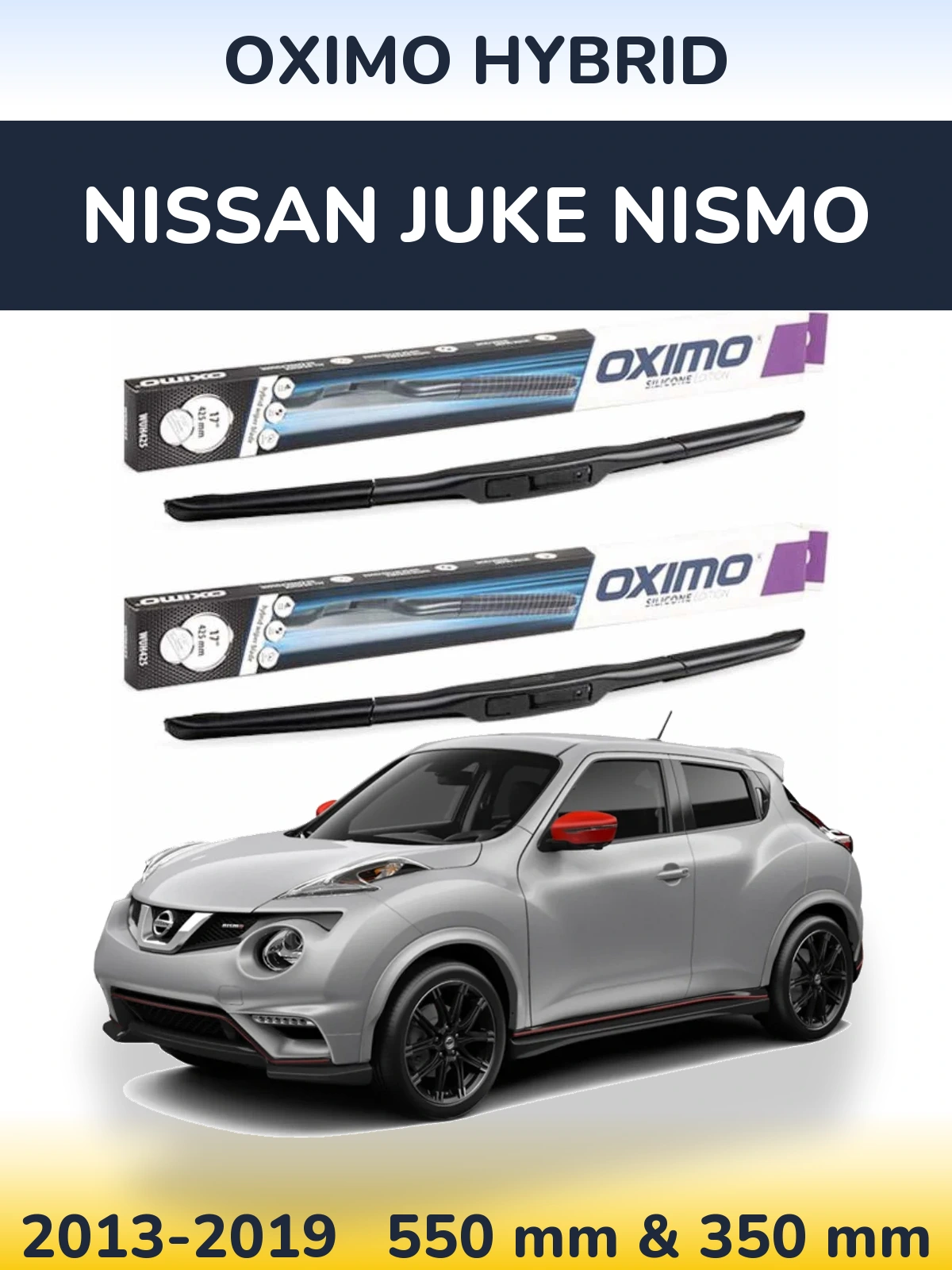 Front wiper blade set Oximo Hybrid 550 & 350 mm for Nissan Juke Nismo 2013-2019