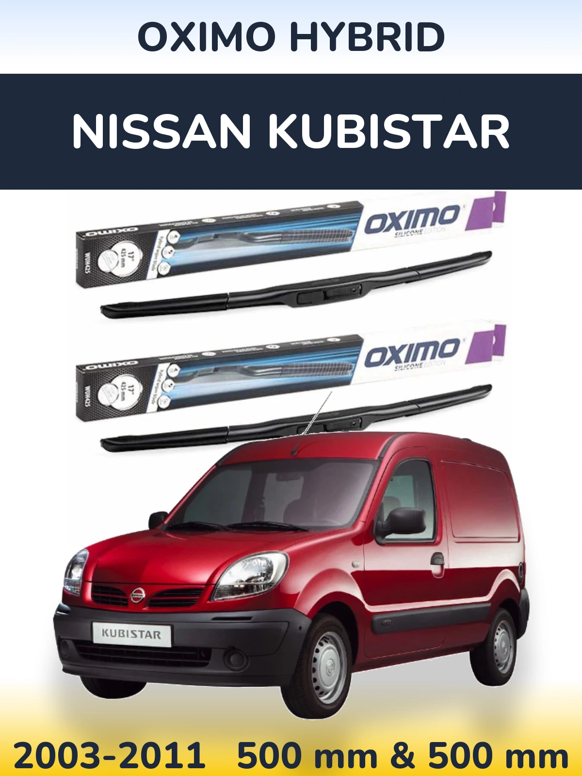 Комплект передніх щіток Oximo Hybrid 500 & 500 мм для Nissan Kubistar 2003-2011